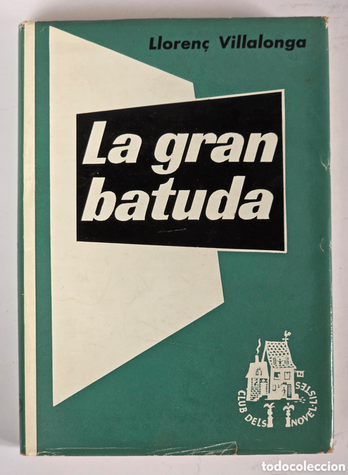 Livres d'occasion: La Gran Batuda - Lloren&ccedil; Villalonga 1968 Primera Edici&oacute; - Mallorca Illes Balears