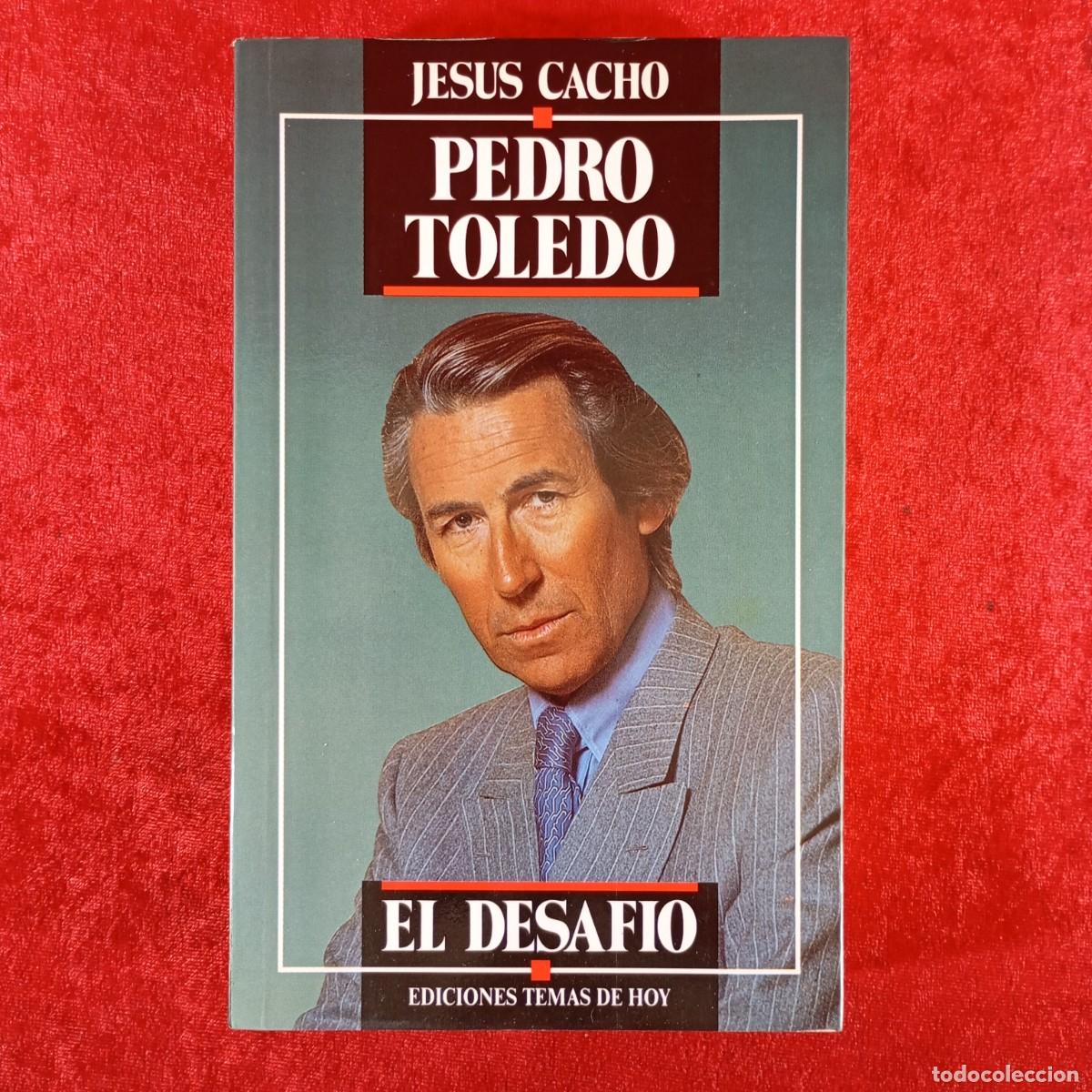 Libros de segunda mano: PEDRO TOLEDO - JESUS CACHO - EL DESAFIO - EDICIONES TEMAS DE HOY / 1232