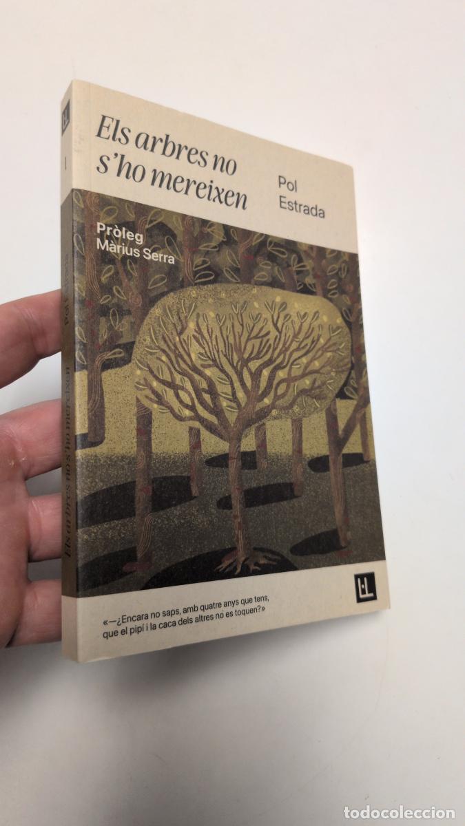 Libros de segunda mano: Els arbres no s'ho mereixen - Pol Estrada