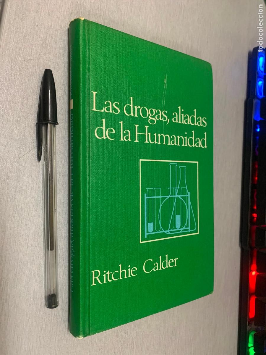 Libros de segunda mano: LAS DROGASA, ALIADASA DE LA HUMANIDAD / RITCHIE CALDER / C&Iacute;RCULO DE LECTORES