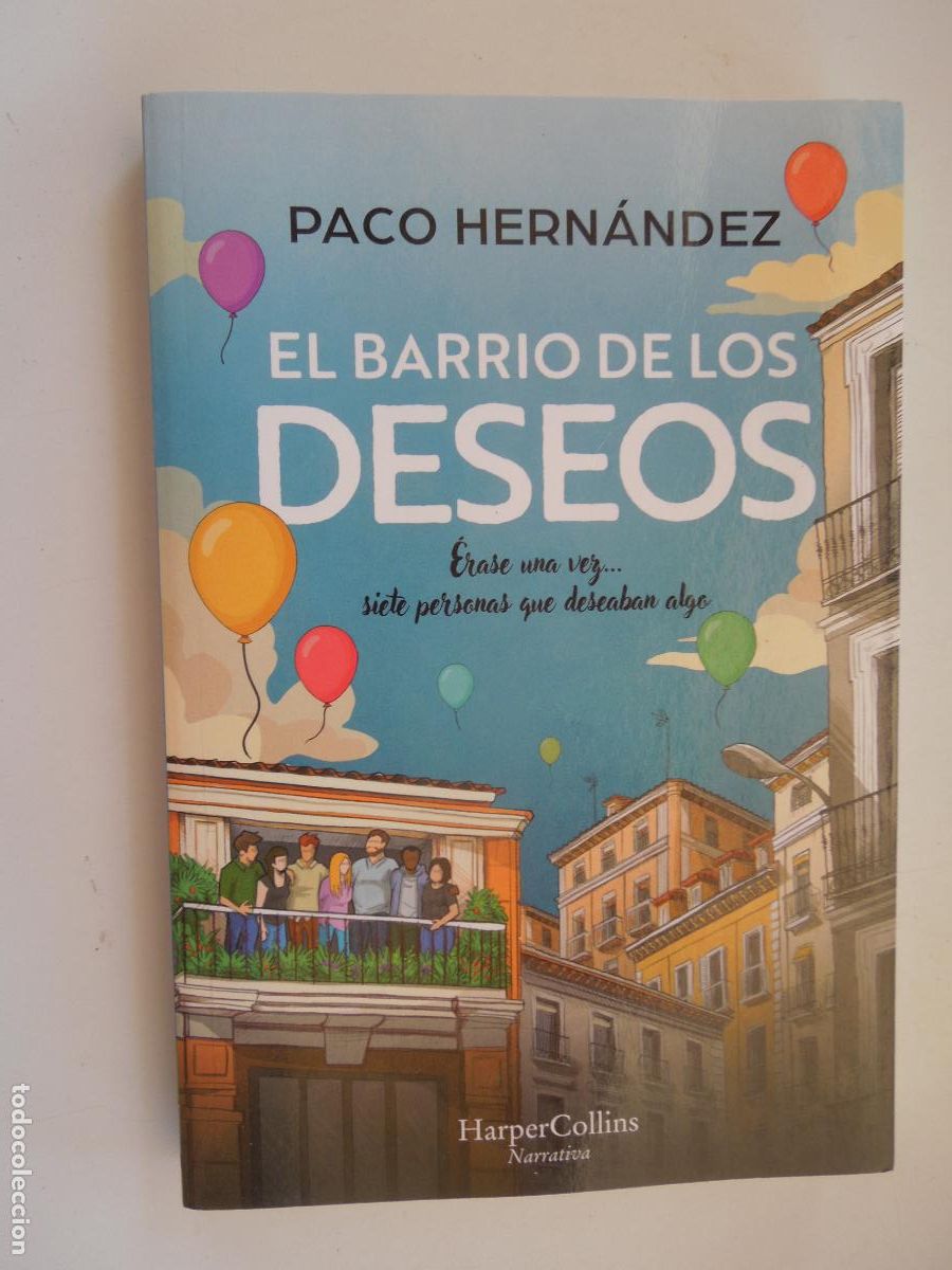 Libros de segunda mano: EL BARRIO DE LOS DESEOS - PACO HERN&Aacute;NDEZ - HARPERCOLLINS 2025.