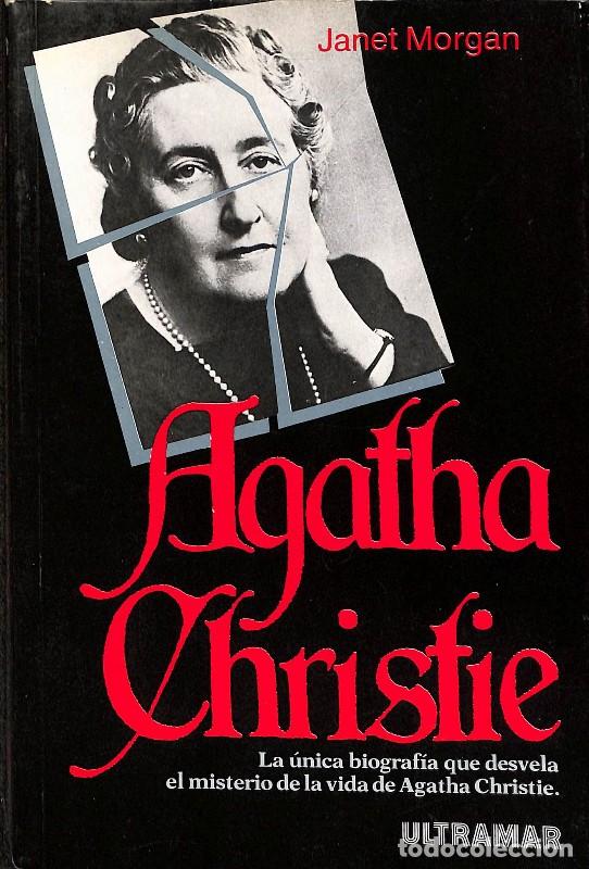 Libros de segunda mano: Agatha Christie - Janet Morgan - Editorial Ultramar - 1985, 1&ordf; ed.