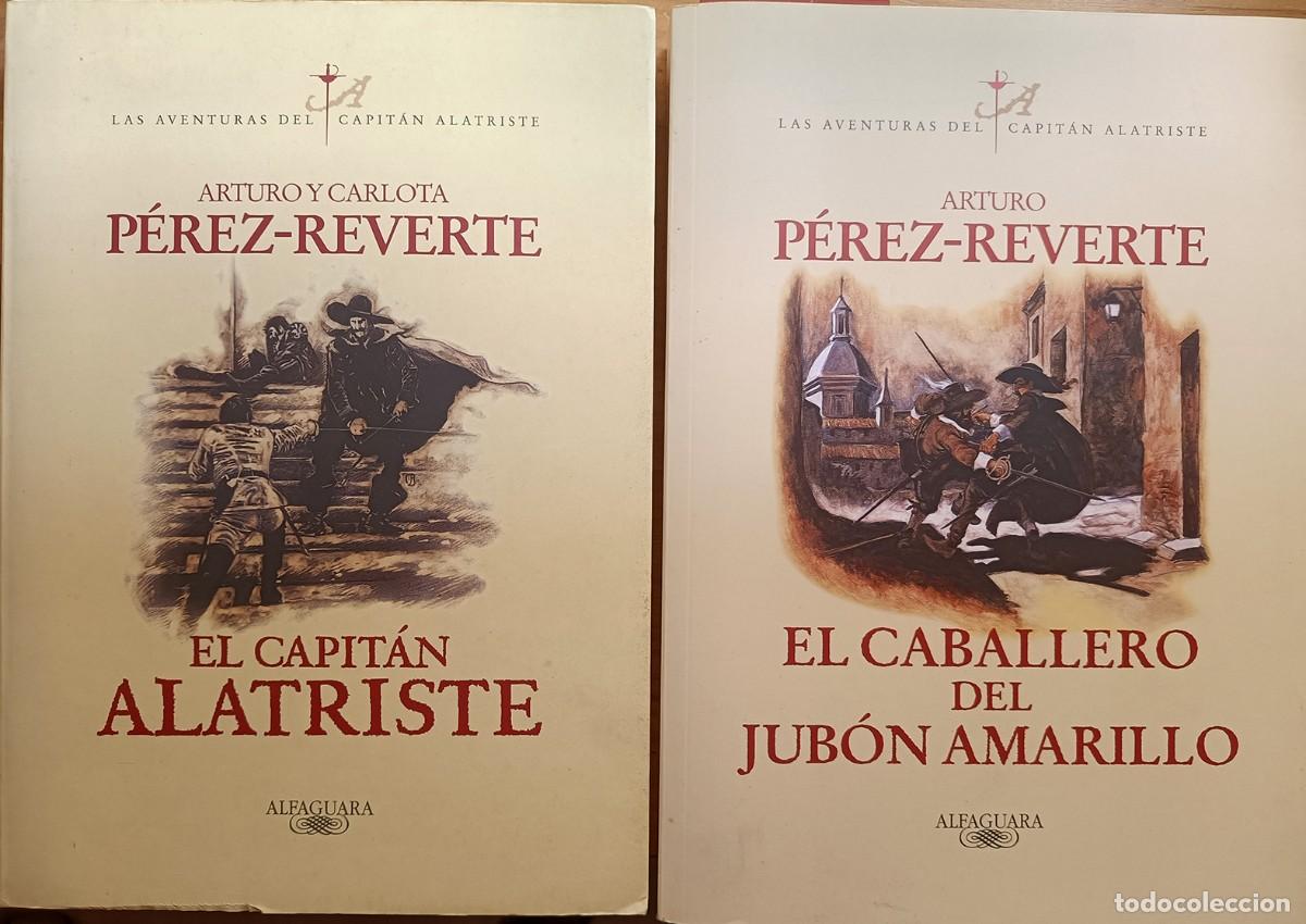 Libros de segunda mano: Dos tomos de El capit&aacute;n Alatriste: n&ordm; 1 y 5. Arturo P&eacute;rez Reverte.