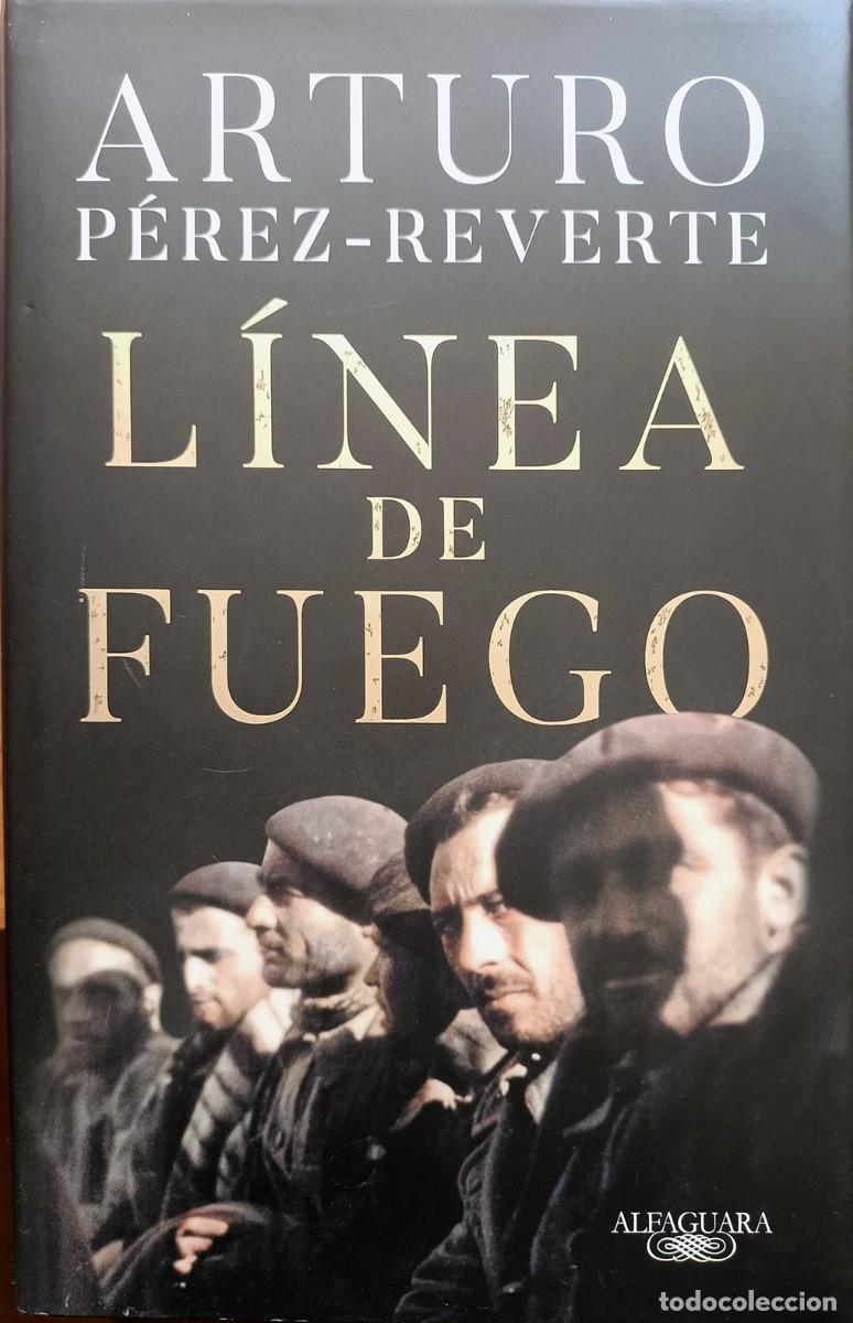 Libros de segunda mano: L&iacute;nea de fuego, de Arturo P&eacute;rez Reverte
