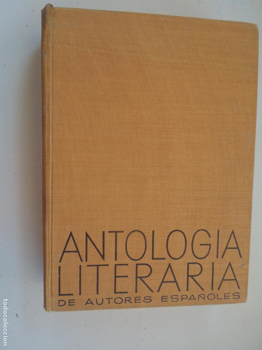 Libros de segunda mano: ANTOLOG&Iacute;A LITERARIA DE AUTORES ESPA&Ntilde;OLES - ANTONIO VILANOVA - EDITORIAL TEIDE 1973.