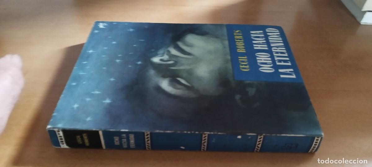 Libros de segunda mano: OCHO HACIA LA ETERNIDAD / CECIL ROBERTS / CMA 07 / LUIS DE CARALT