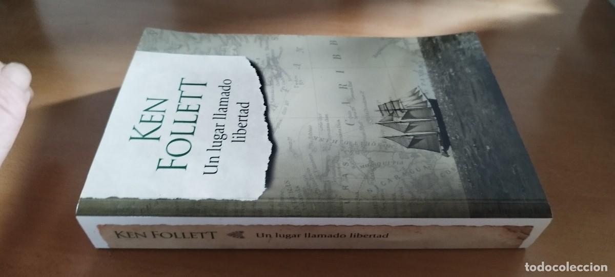 Libros de segunda mano: UN LUGAR LLAMADO LIBERTAD / KEN FOLLETT / CMA 07
