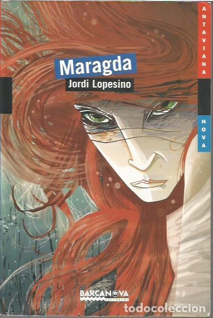 Libros de segunda mano: 128 MARAGDA JORDI LOPESINO NARRATIVA NOVA BARCANOVA