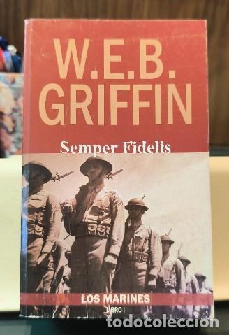 Libros de segunda mano: LOTE 3 NOVELAS W.E.B. GRIFFIN &ndash; B&Eacute;LICA Y ACCI&Oacute;N