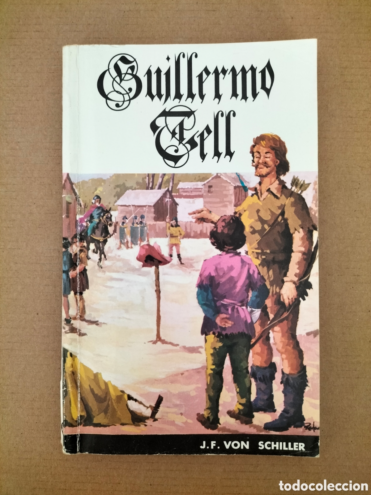 Libros de segunda mano: Guillermo Tell. J F Von Schiller. Biblioteca Sopena 564. Editorial Ramon Sopena, 1974. Libro