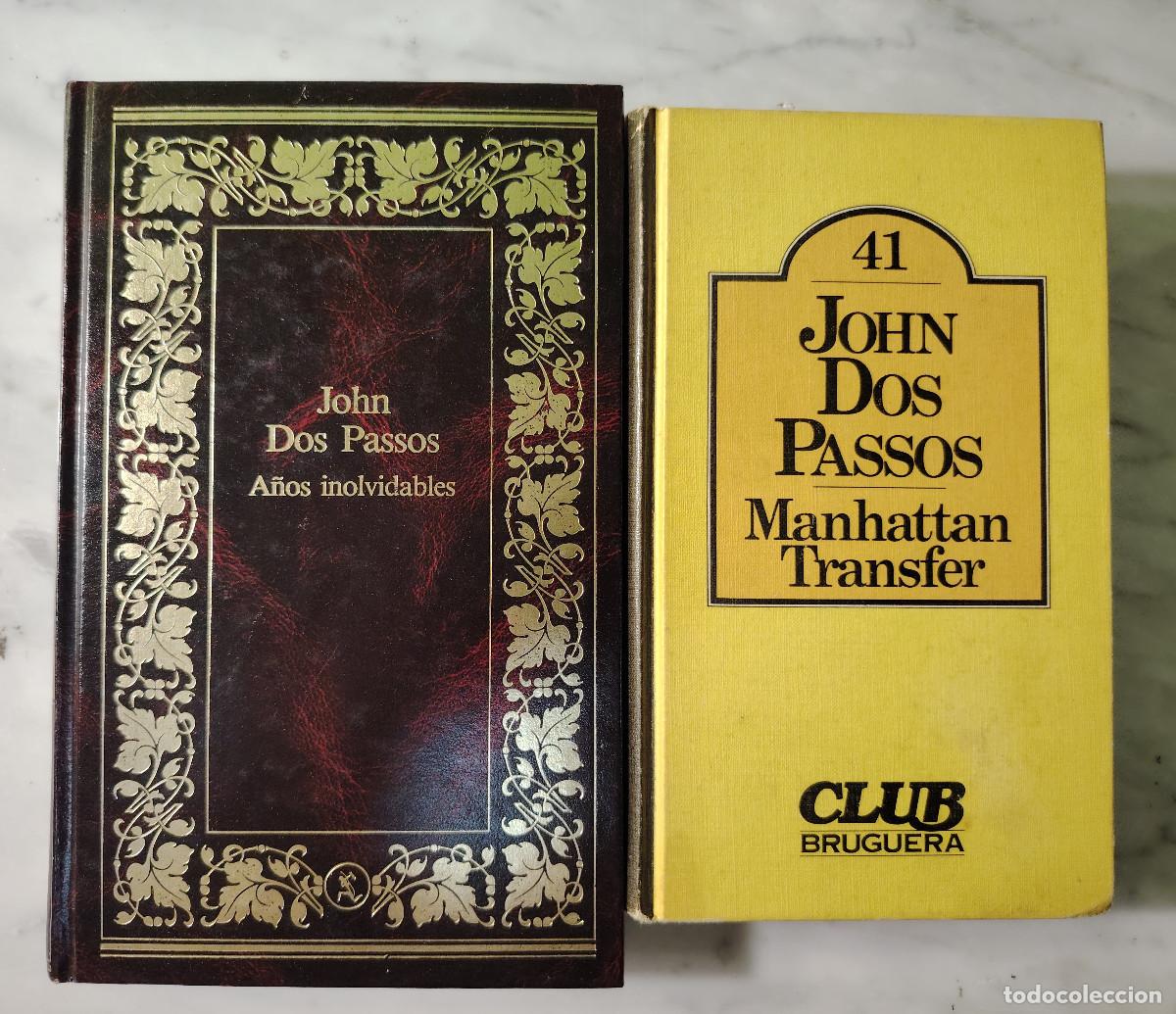 Libros de segunda mano: A&ntilde;os inolvidables/Manhattan Transfer (John Dos Passos)