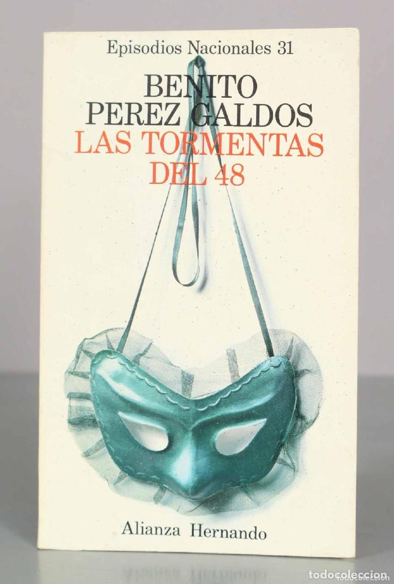 Libros de segunda mano: Benito P&eacute;rez Gald&oacute;s - Episodios nacionales 31. Las tormentas del 48 - Alianza Hernando 1976