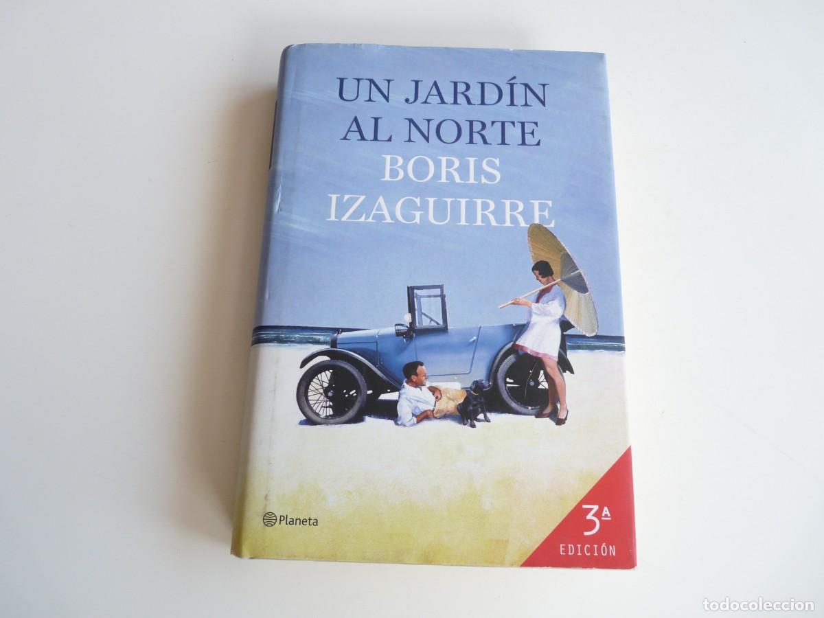 Libros de segunda mano: Un jard&iacute;n al norte Boris Izaguirre