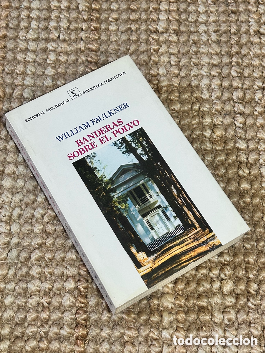Libros de segunda mano: Banderas sobre el polvo - William Faulkner - Seix Barral (1968)