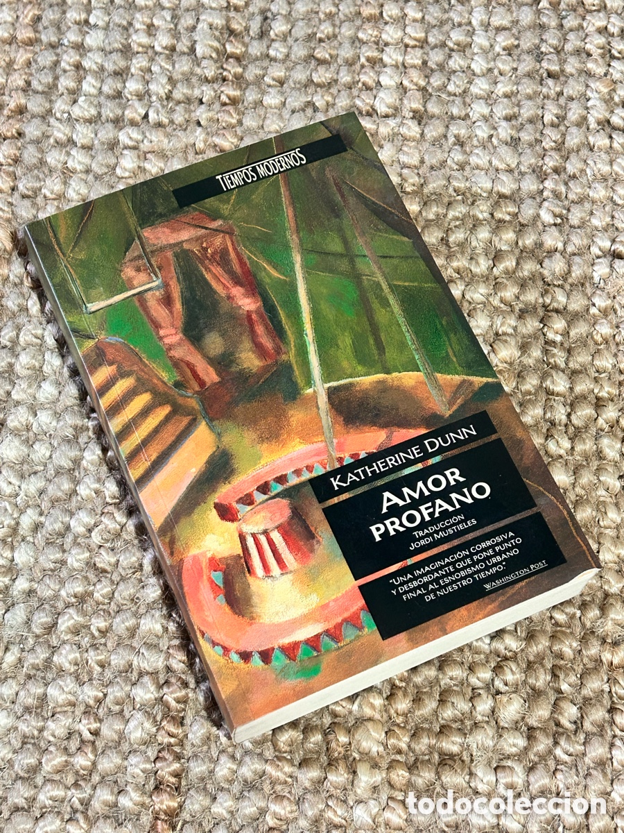 Libros de segunda mano: Amor profano - Katherine Dunn - Ediciones B (1990)