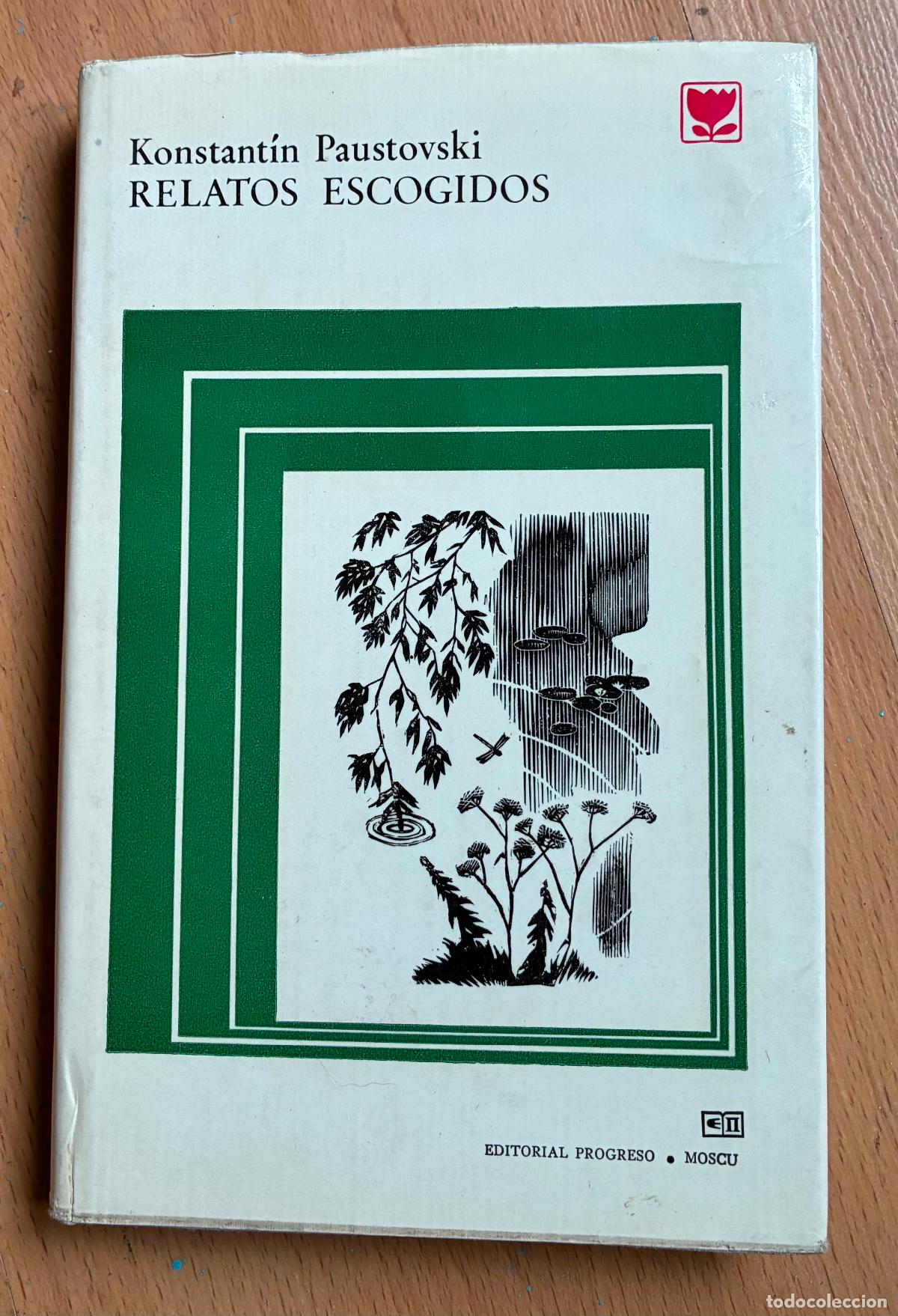 Libros de segunda mano: RELATOS ESCOGIDOS, Konstantin Paustovski