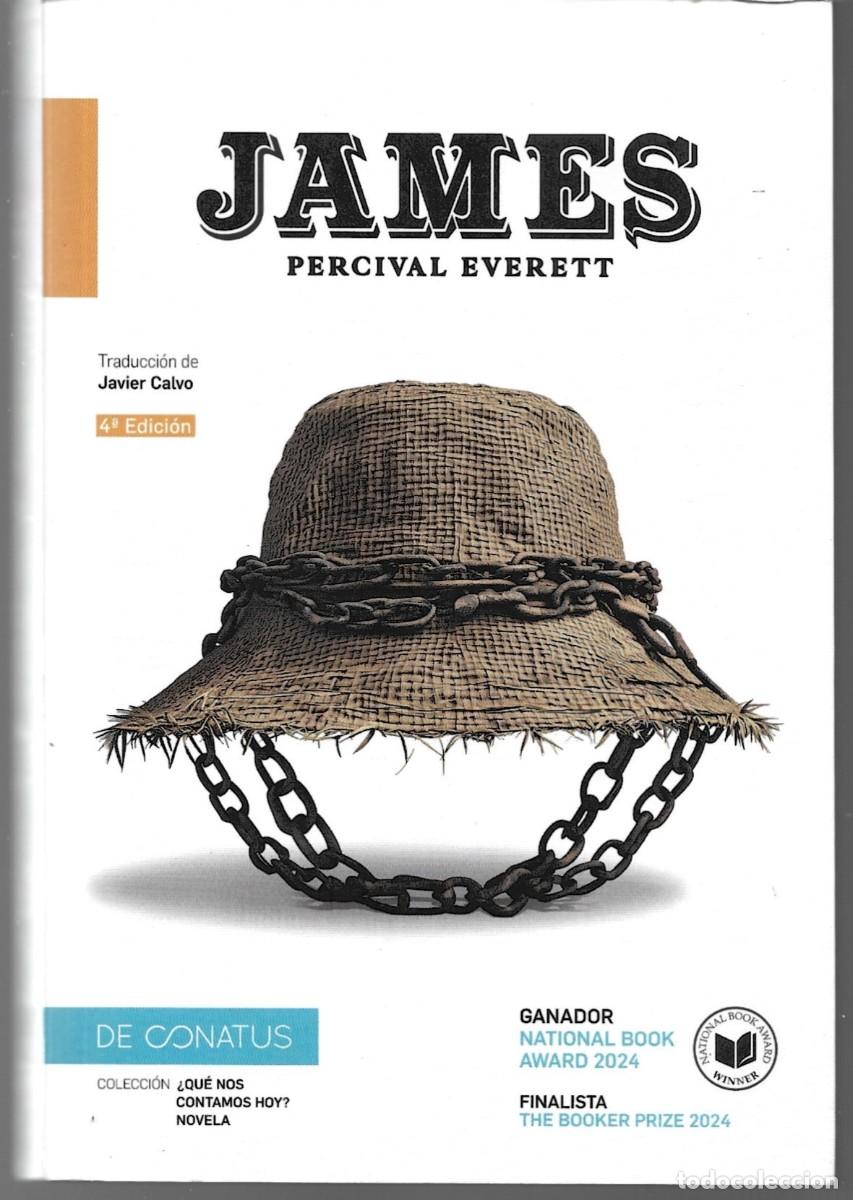 Livres d'occasion: Percival EVERETT : James. (Traducci&oacute;n de Javier Calvo. Ed. De Conatus, 2024)