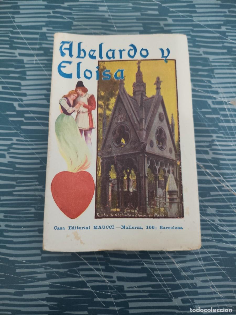 Libros de segunda mano: ABELARDO Y ELOISA,F.LUIS OBIOLS, EDITORIAL MAUCCI,157 P&Aacute;G.