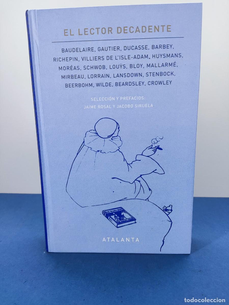 Second hand books: EL LECTOR DECADENTE / VV.AA. / 2017. ATALANTA