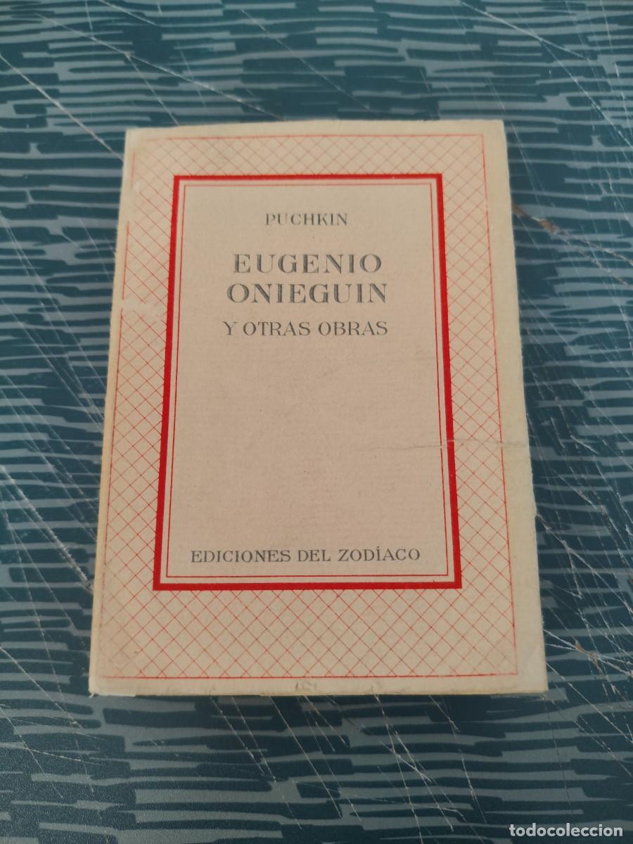 Libros de segunda mano: EUGENIO ONIEGUIN Y OTRAS OBRAS,PUCHKIN, EDICIONES DEL ZODIACO,1942,310 P&Aacute;G.