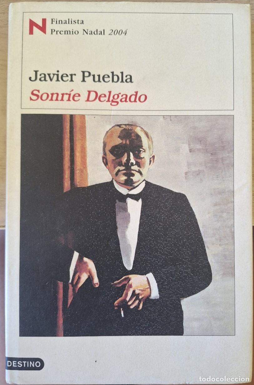 Libros de segunda mano: SONRIE DELGADO. - PUEBLA, Javier.