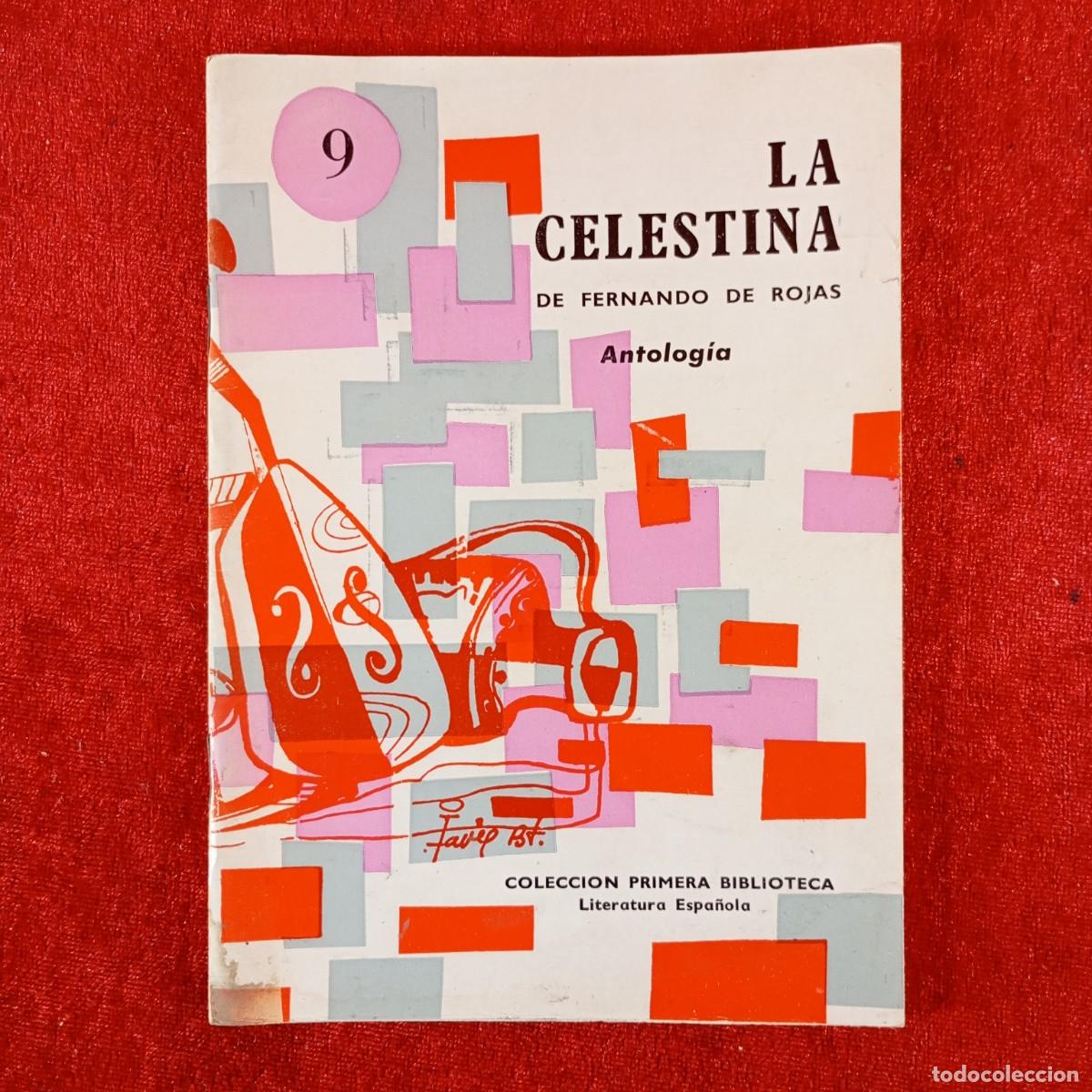 Libros de segunda mano: LA CELESTINA DE FERNANDO DE ROJAS - ANTOLOG&Iacute;A - COLECCION PRIMERA BIBLIOTECA / 1366