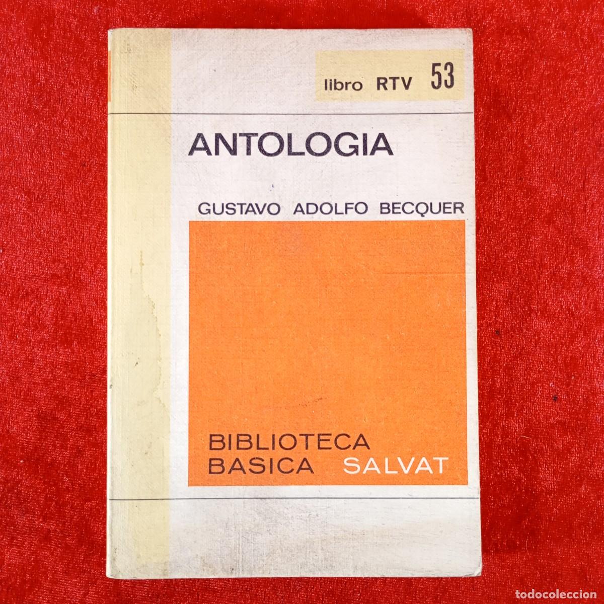 Libros de segunda mano: ANTOLOGIA - GUSTAVO ADOLFO BECQUR - BIBLIOTECA BASICA SALVAT - RTV / 1369