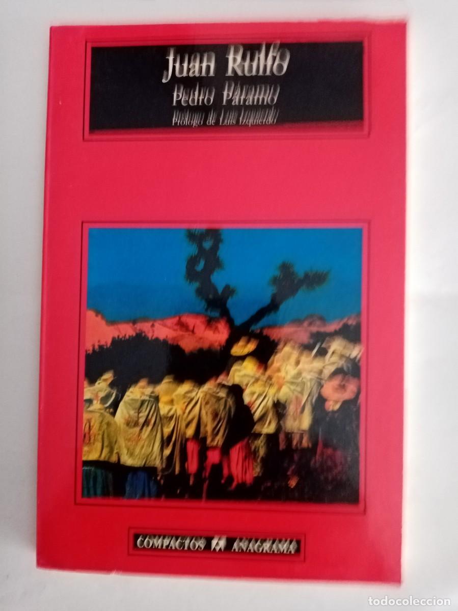 Libros de segunda mano: PEDRO P&Aacute;RAMO . Juan Rulfo ( ANAGRAMA )