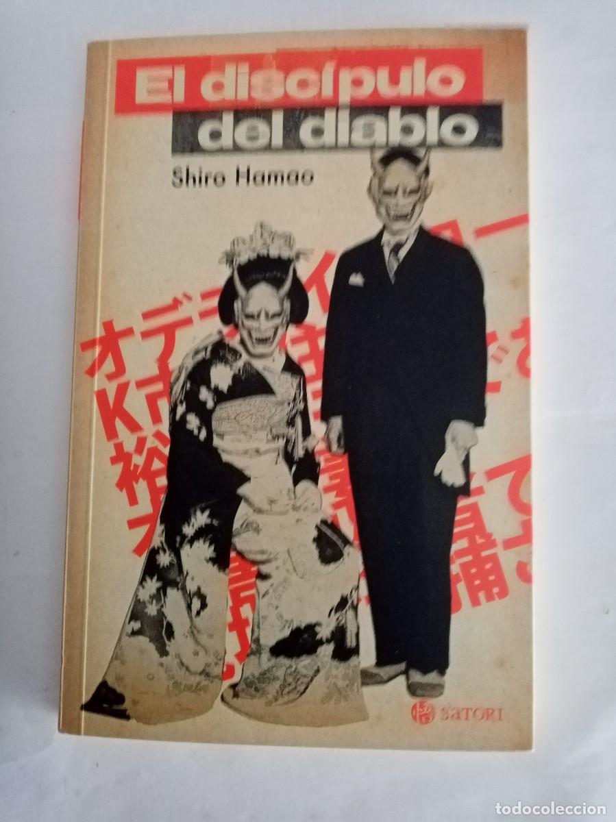 Libros de segunda mano: EL DISC&Iacute;PULO DEL DIABLO . Shiro Hamao ( SATORI )