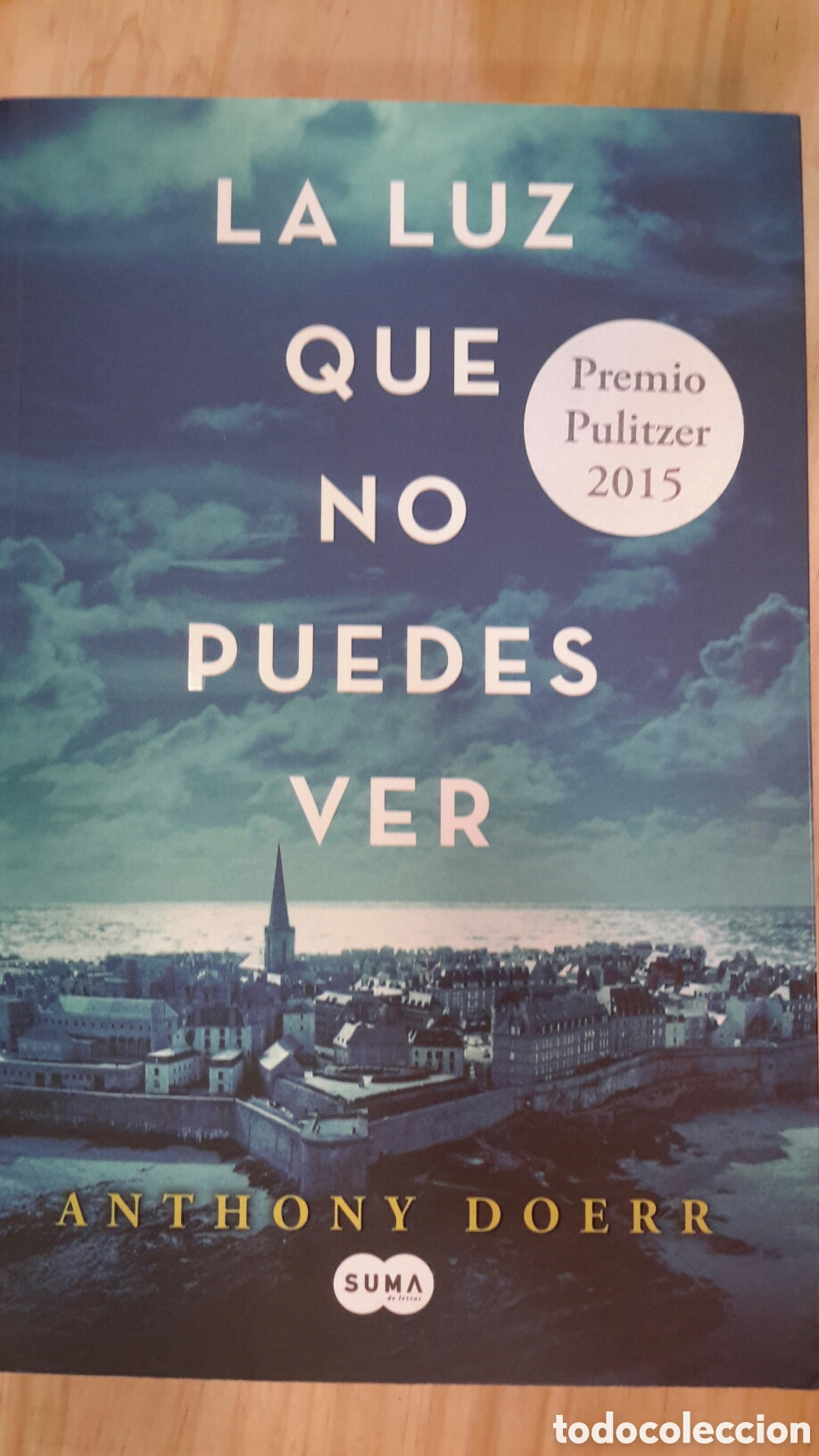 Libros de segunda mano: Anthony Doerr. La Luz que no Puedes Ver