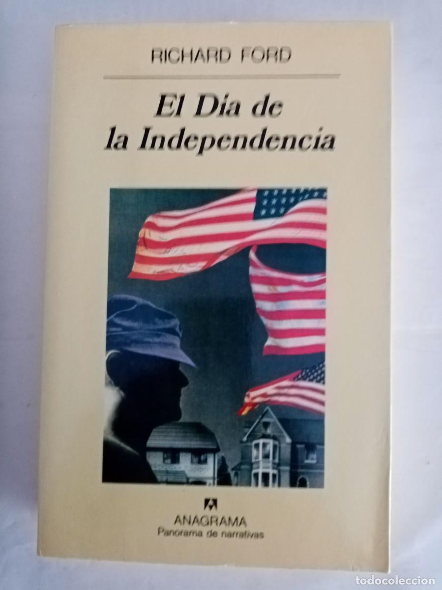 Libros de segunda mano: EL D&Iacute;A DE LA INDEPENDENCIA. Richard Ford ( ANAGRAMA )