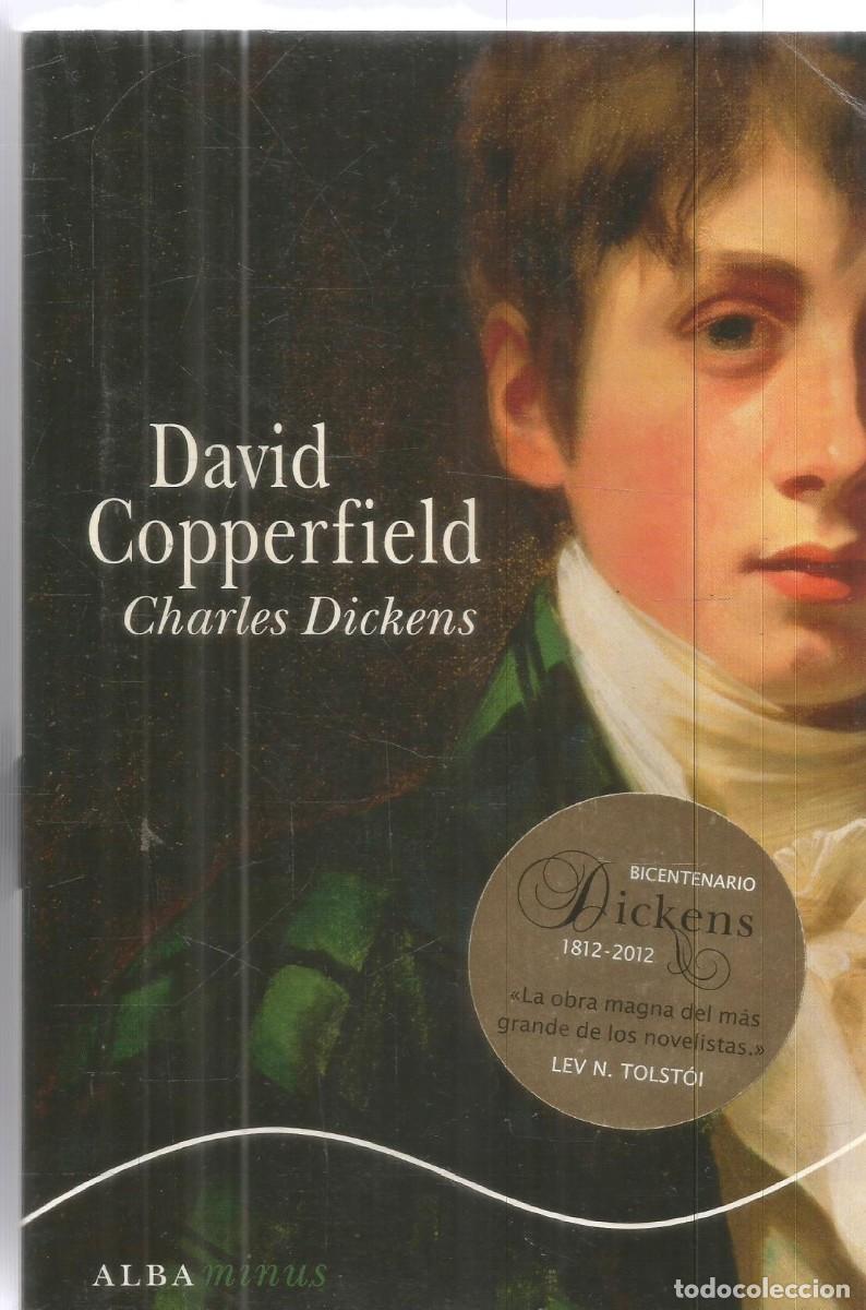 Libros de segunda mano: CHARLES DICKENS. DAVID COPPERFIELD. ALBA. PRIMERA EDICION