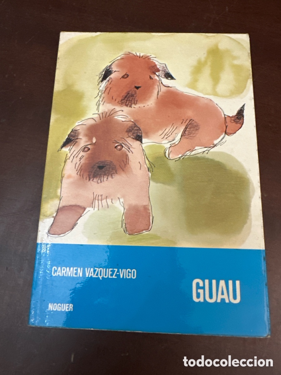 Libros de segunda mano: Guau N&ordm;26 - Carmen Vazquez-Vigo - Editorial Noguer 1986.