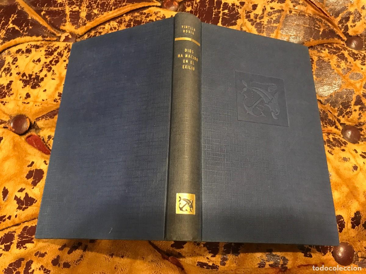 Libros de segunda mano: VINTILA HORIA. DIOS HA NACIDO EN EL EXILIO. 1960, DESTINO