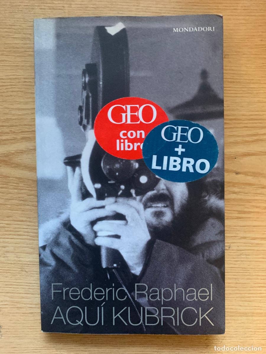 Libros de segunda mano: AQUI KUBRICK - FREDERIC RAPHAEL