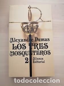 Libros de segunda mano: Tres Mosqueteros 2 - Alexandre Dumas - Alianza Editorial - Libro de Bolsillo, 011