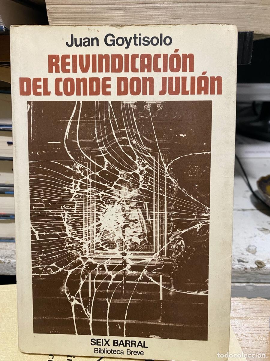 Libros de segunda mano: JUAN GOYTISOLO, REIVINDICACION DEL CONDE DON JULIAN, EDT. SEIX BARRAL
