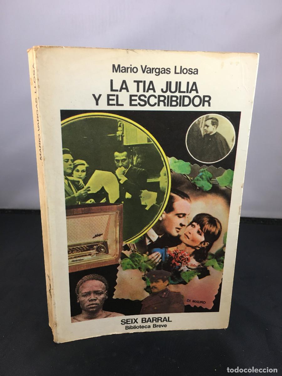 Libros de segunda mano: La Tia Julia y el escribidor. Mario Vargas Llosa. 1&ordf; Edici&oacute;n. 1977.