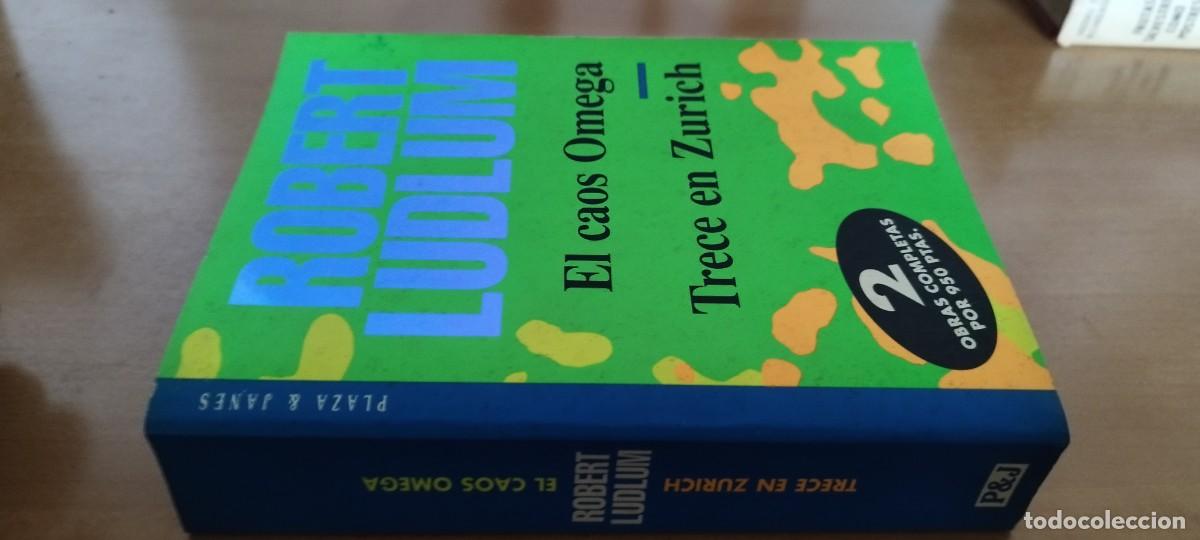 Libros de segunda mano: EL CAOS OMEGA TRECE EN ZURICH / ROBERT LUDLUM / CMA 19 / PLAZA&JANES