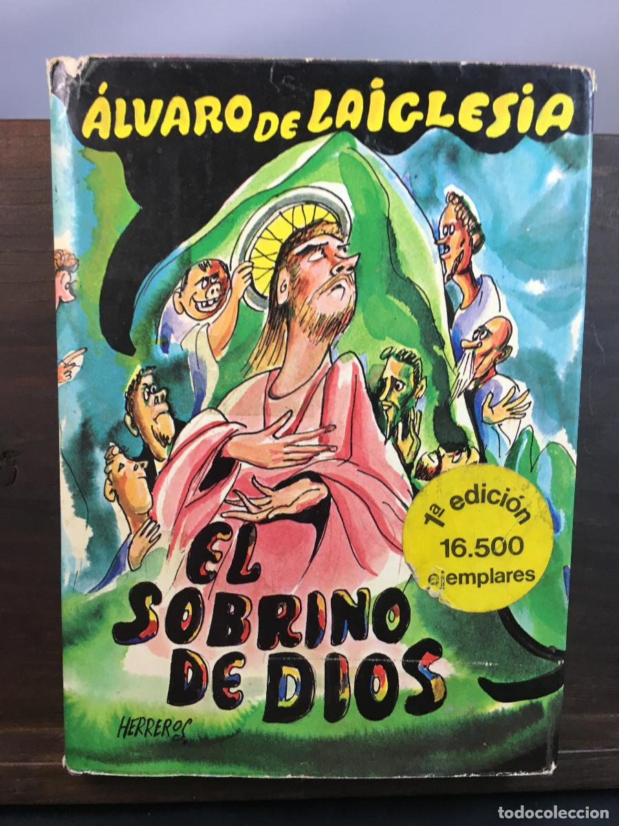 Libros de segunda mano: El Sobrino de Dios. &Aacute;lvaro de Laiglesia. Dedicatoria aut&oacute;grafa. Primera edici&oacute;n. 1976