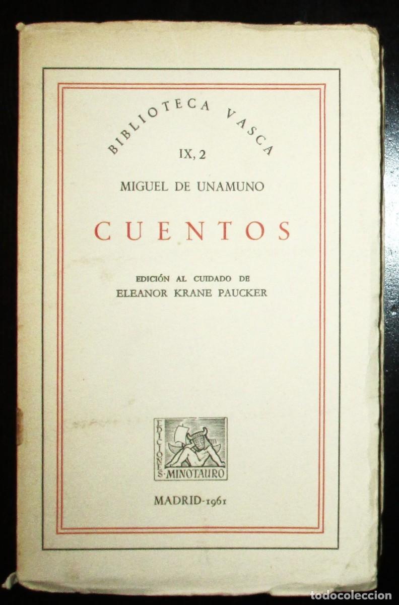 Libros de segunda mano: MIGUEL DE UNAMUNO. CUENTOS II. EDICI&Oacute;N DE ELEANOR KRANE. MINOTAURO. BIBLIOTECA VASCA. MADRID, 1961.