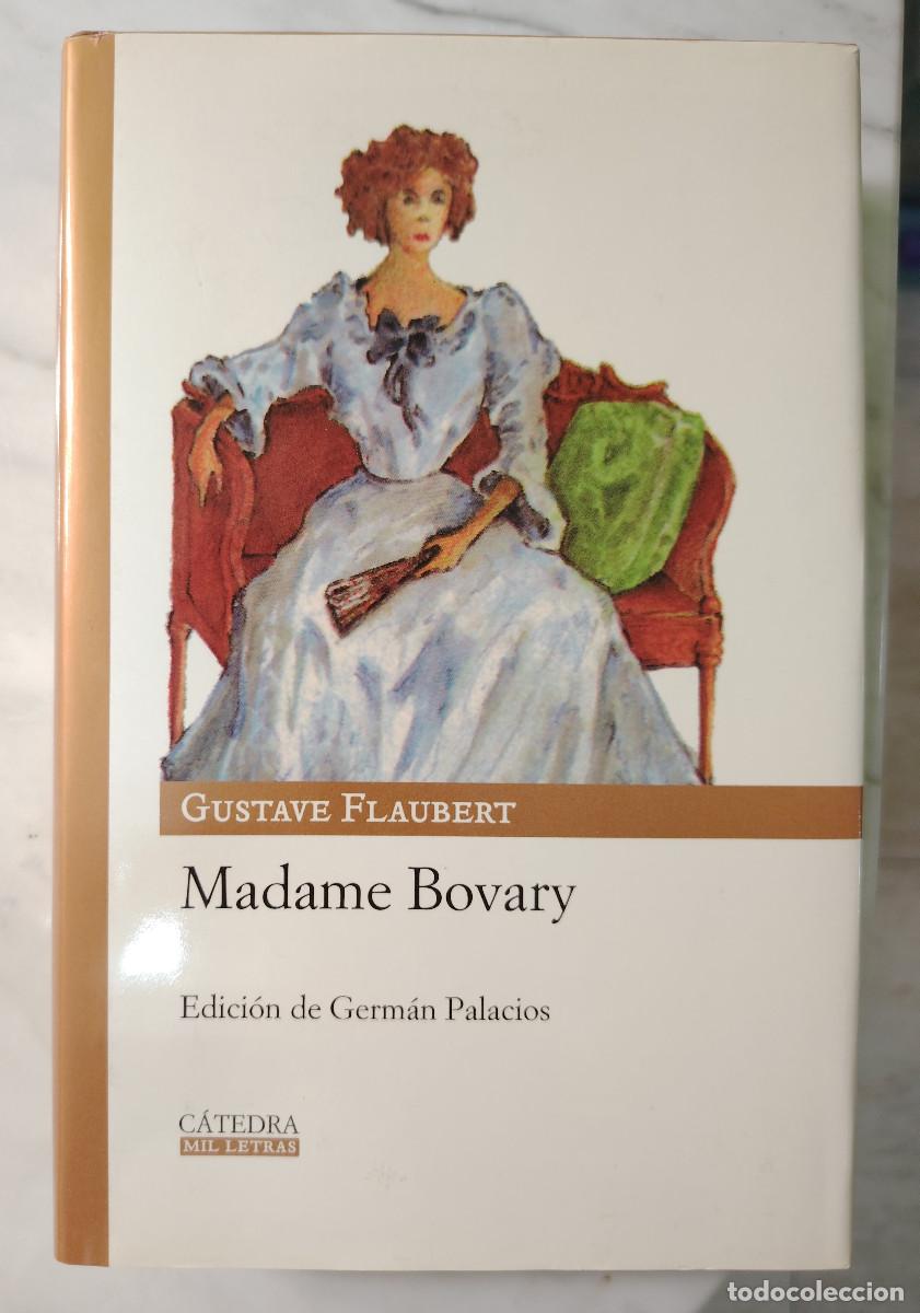 Libros de segunda mano: Madame Bovary (Gustave Flaubert) Ed. C&aacute;tedra