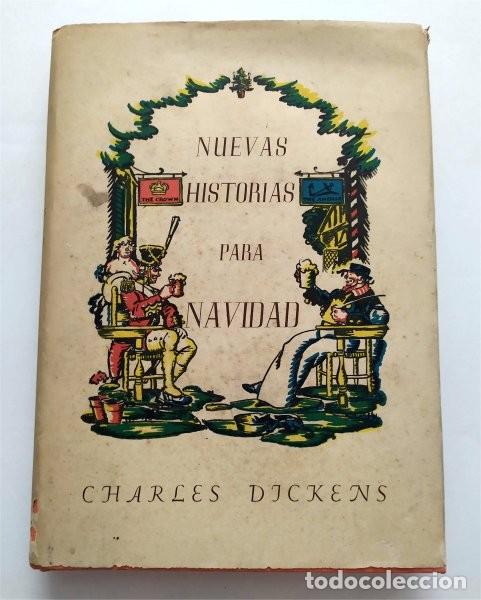 Second hand books: Nuevas historias para Navidad. Charles Dickens. Primera edici&oacute;n, 1945. Ejemplar numerado