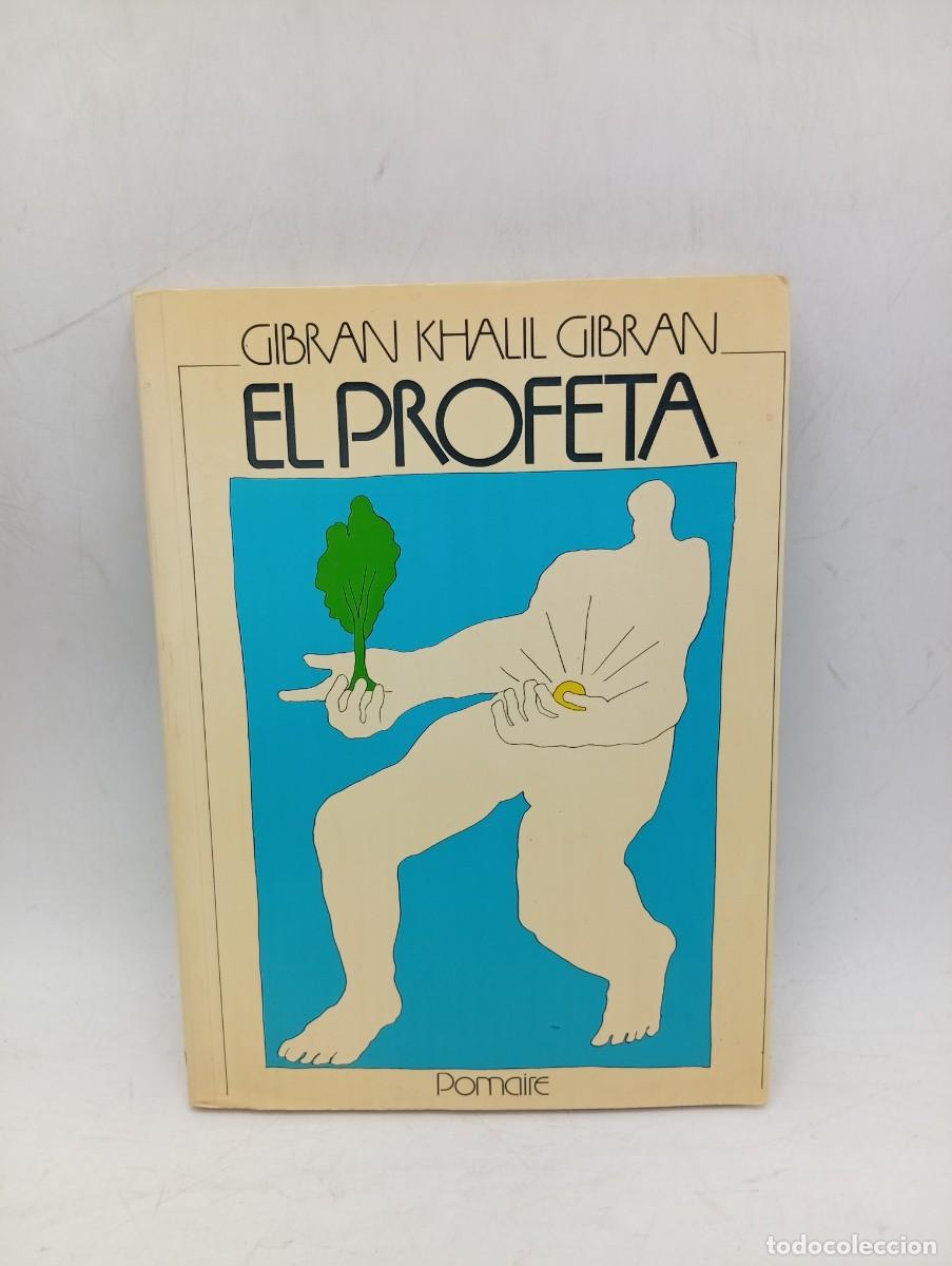 Libros de segunda mano: EL PROFETA. GIBRAN KHALIL GIBRAN. EDITORIAL POMAIRE. 1978. PAGS : 132.
