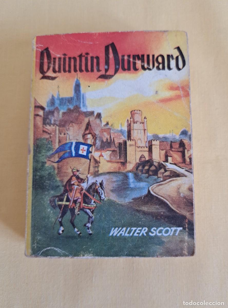 Libros de segunda mano: WALTER SCOTT - QUINTIN DURWARD (1&ordf; PARTE) - EDICIONES G.P.