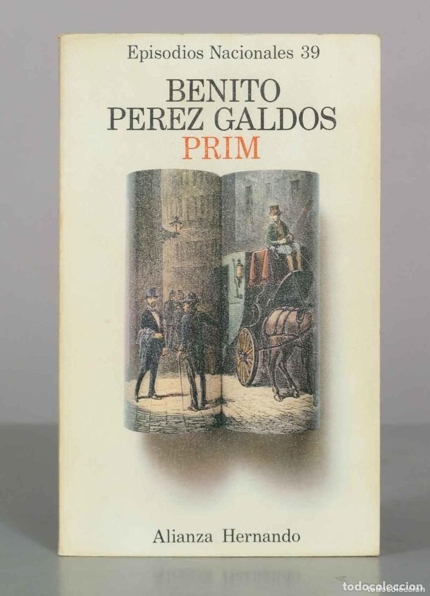 Libros de segunda mano: Benito P&eacute;rez Gald&oacute;s - Episodios nacionales 39. Prim - Alianza Hernando 1976