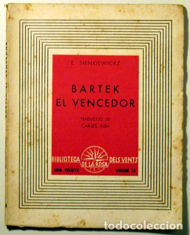 Livros em segunda m&atilde;o: SIENKIEWICKZ, E. - Riba, Carles - Trad. - BARTEK EL VENCEDOR - Rosa dels Vents 1937