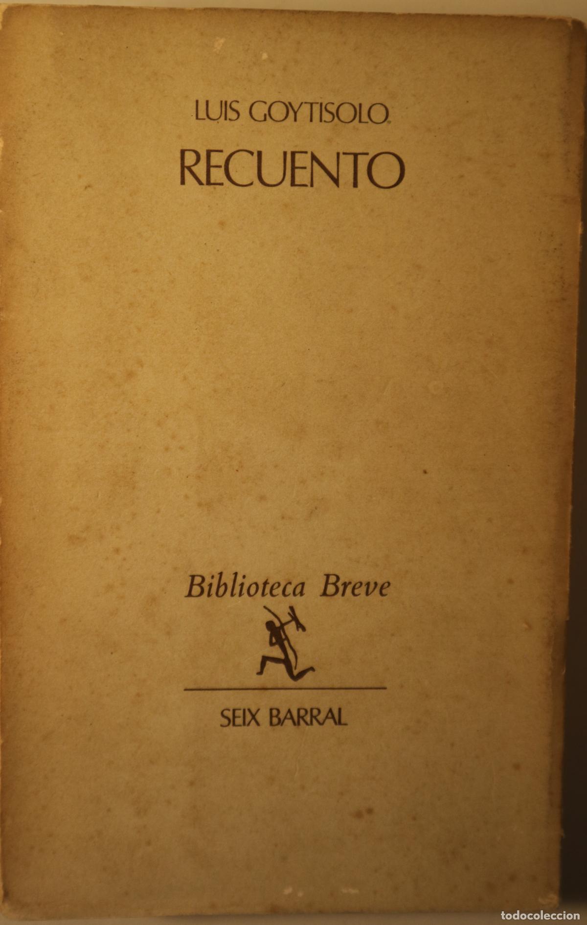 Gebrauchte B&uuml;cher: GOYTISOLO, Luis - RECUENTO - Barcelona 1973 - 1&ordf; edici&oacute;n