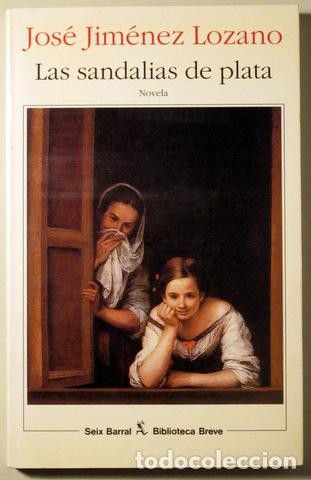 Libros de segunda mano: JIM&Eacute;NEZ LOZANO, Jos&eacute; - LAS SANDALIAS DE PLATA - Barcelona 1996 - 1&ordf; edici&oacute;n