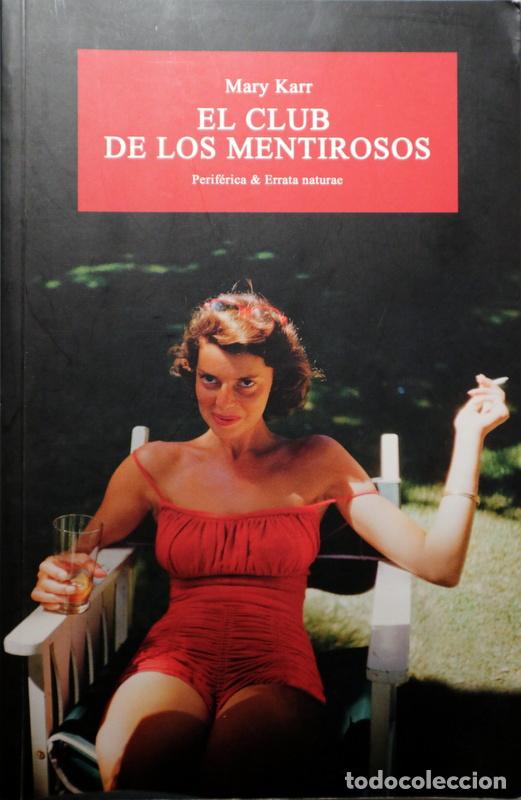 Libri di seconda mano: KARR, Mary - EL CLUB DE LOS MENTIROSOS - s/l 2015